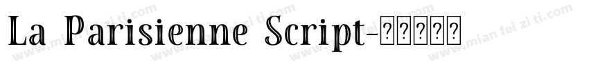 La Parisienne Script字体转换